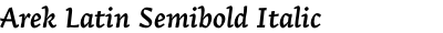Arek Latin Semibold Italic